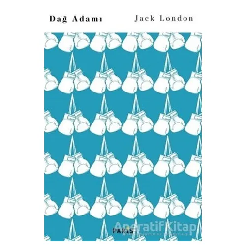 Dağ Adamı - Jack London - Paris Yayınları