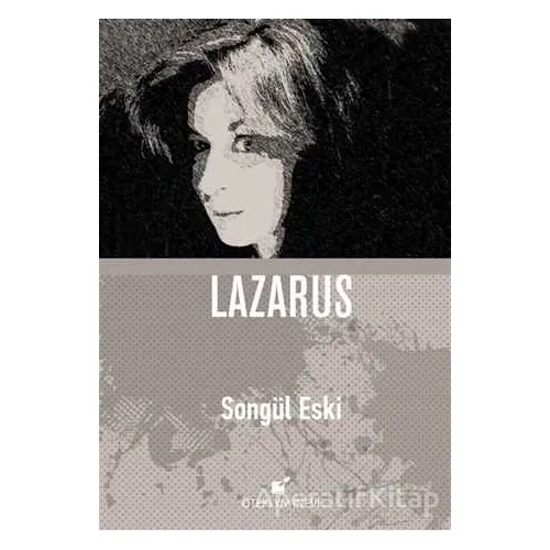 Lazarus - Songül Eski - Öteki Yayınevi