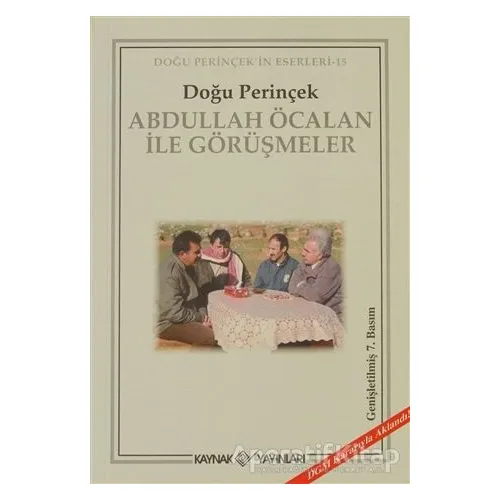 Abdullah Öcalan ile Görüşmeler - Doğu Perinçek - Kaynak Yayınları