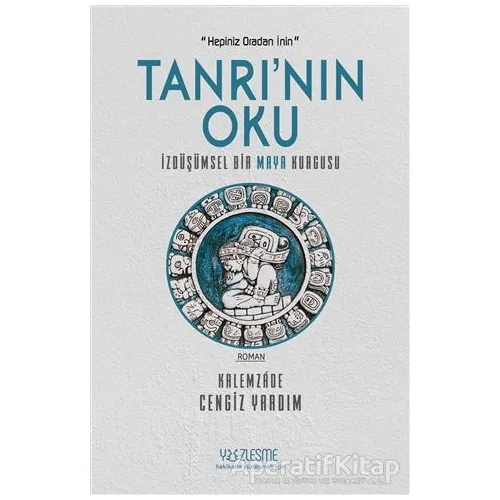 Tanrının Oku - Kalemzade Cengiz Yardım - Yüzleşme Yayınları