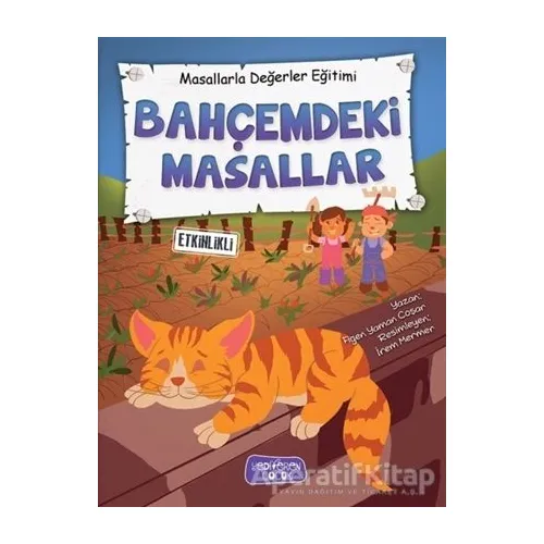 Bahçemdeki Masallar - Masallarla Değerler Eğitimi - Figen Yaman Coşar - Yediveren Çocuk