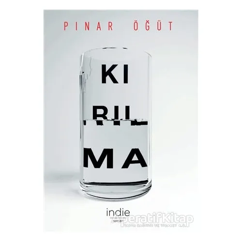 Kırılma - Pınar Öğüt - İndie Yayınları