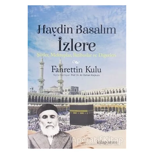 Haydin Basalım İzlere - Fahrettin Kulu - Kitap Arası