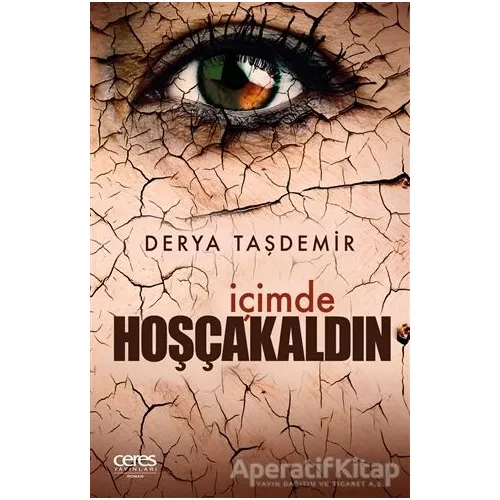 İçimde Hoşcakaldın - Derya Taşdemir - Ceres Yayınları