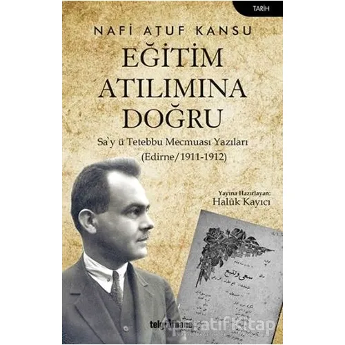 Eğitim Atılımına Doğru - Nafi Atuf Kansu - Telgrafhane Yayınları
