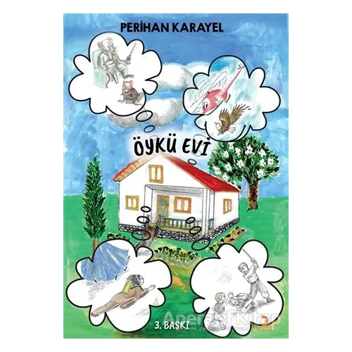 Öykü Evi - Perihan Karayel - Cinius Yayınları