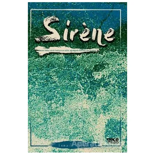 Sirene - İsmail Hakkı - Gece Kitaplığı