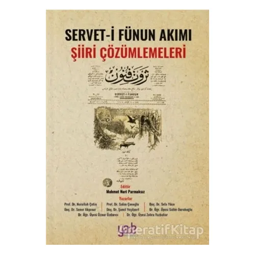 Servet-i Fünun Akımı Şiiri Çözümlemeleri - Kolektif - Yade Kitap