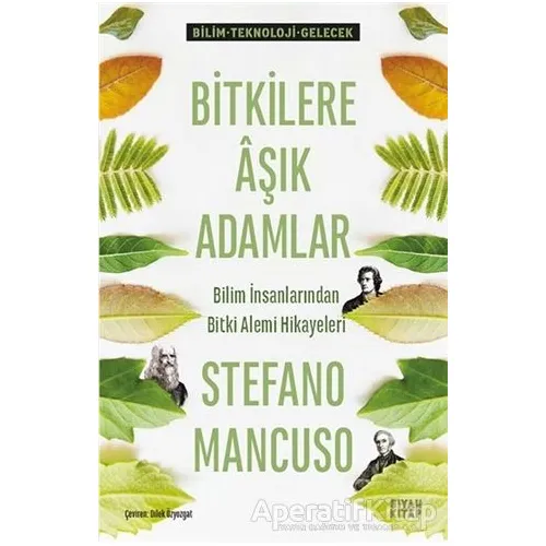 Bitkilere Aşık Adamlar - Stefano Mancuso - Siyah Kitap