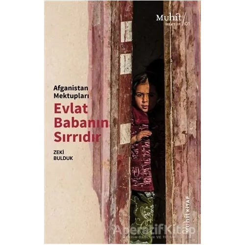 Afganistan Mektupları Evlat Babanın Sırrıdır - Zeki Bulduk - Muhit Kitap