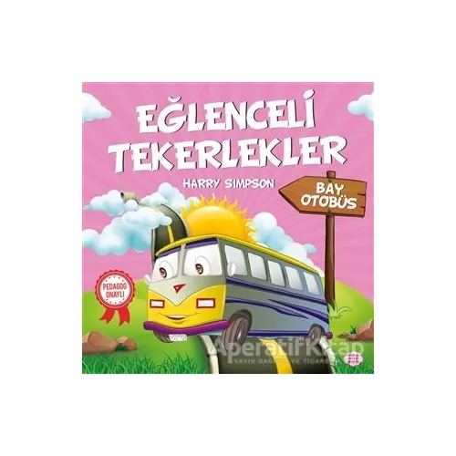 Bay Otobüs - Eğlenceli Tekerlekler - Harry Simpson - Dokuz Yayınları