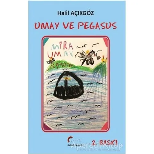 Umay ve Pegasus - Halil Açıkgöz - Galeati Yayıncılık