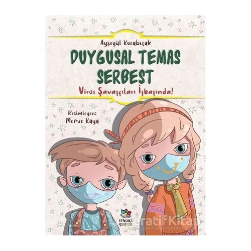 Duygusal Temas Serbest - Ayşegül Kocabıçak - İthaki Çocuk Yayınları