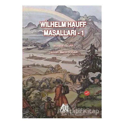 Wilhelm Hauff Masalları - 1 - Wilhelm Hauff - Baygenç Yayıncılık