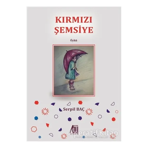 Kırmızı Şemsiye - Serpil Baç - Baygenç Yayıncılık