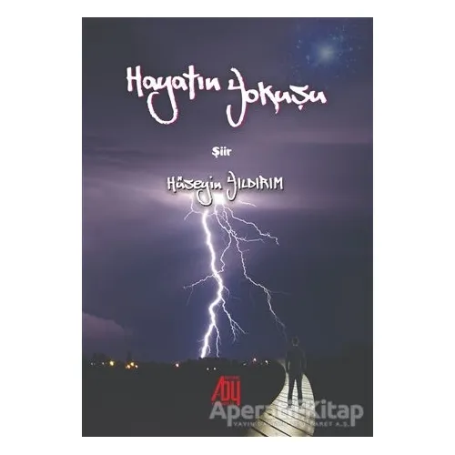 Hayatın Yokuşu - Hüseyin Yıldırım - Baygenç Yayıncılık
