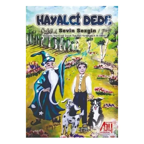 Hayalci Dede - Sevin Sezgin - Baygenç Yayıncılık