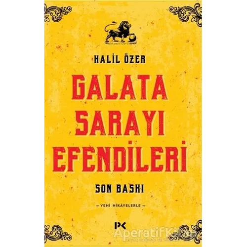Galata Sarayı Efendileri - Halil Özer - Profil Kitap