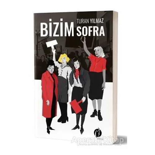 Bizim Sofra - Turan Yılmaz - Herdem Kitap