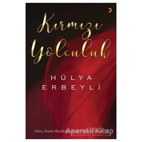 Kırmızı Yolculuk - Hülya Erbeyli - Cinius Yayınları
