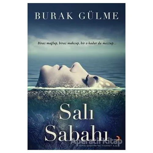 Salı Sabahı - Burak Gülme - Cinius Yayınları
