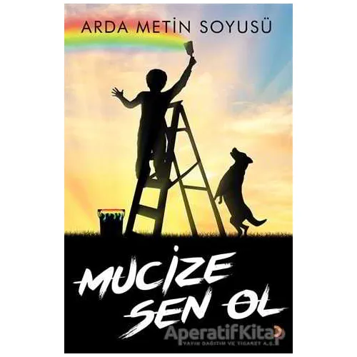 Mucize Sen Ol - Arda Metin Soyusü - Cinius Yayınları