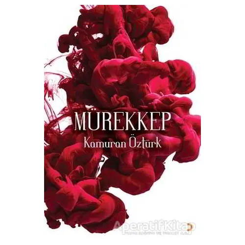 Mürekkep - Kamuran Öztürk - Cinius Yayınları