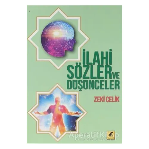 İlahi Sözler ve Düşünceler - Zeki Çelik - Zinde Yayıncılık