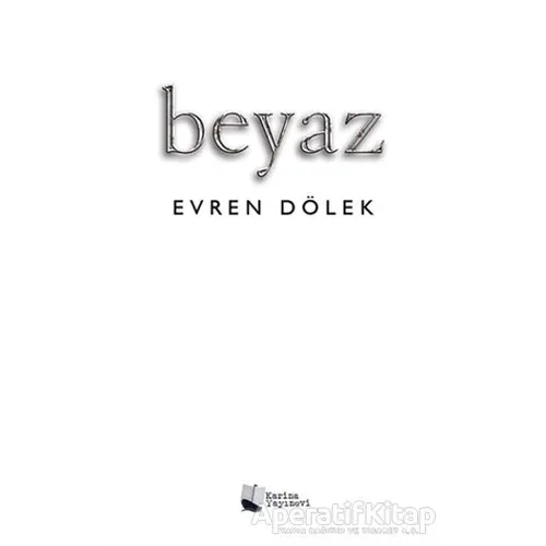 Beyaz - Evren Dölek - Karina Yayınevi