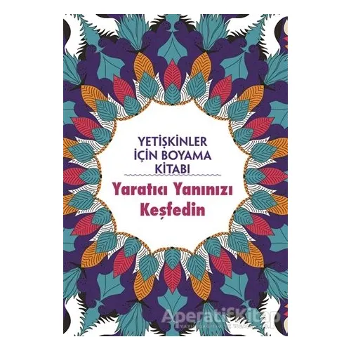 Yaratıcı Yanınızı Keşfedin - Yetişkinler İçin Boyama Kitabı - Billy Waqar - Maya Kitap