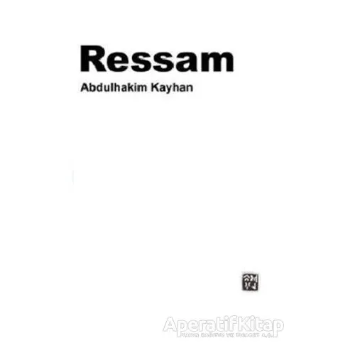 Ressam - Abdulhakim Kayhan - Kutlu Yayınevi