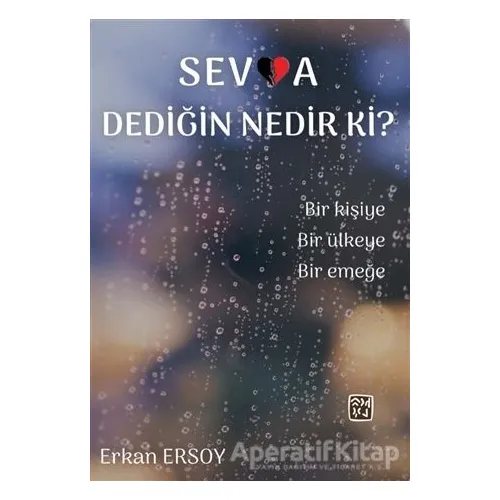 Sevda Dediğin Nedir ki? - Erkan Ersoy - Kutlu Yayınevi