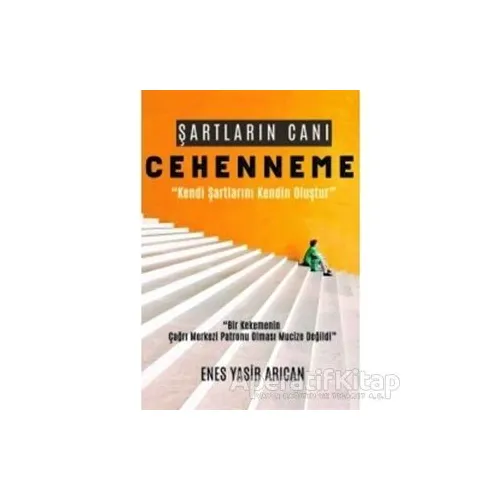 Şartların Canı Cehenneme - Enes Yasir Arıcan - Gece Kitaplığı