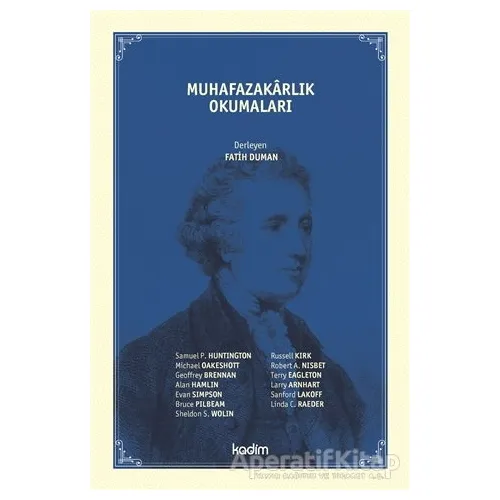 Muhafazakarlık Okumaları - Fatih Duman - Kadim Yayınları