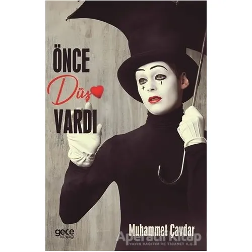 Önce Düş Vardı - Muhammet Çavdar - Gece Kitaplığı