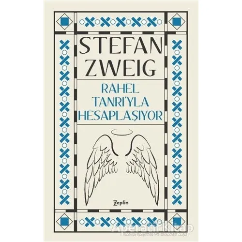 Rahel Tanrı’yla Hesaplaşıyor - Stefan Zweig - Zeplin Kitap