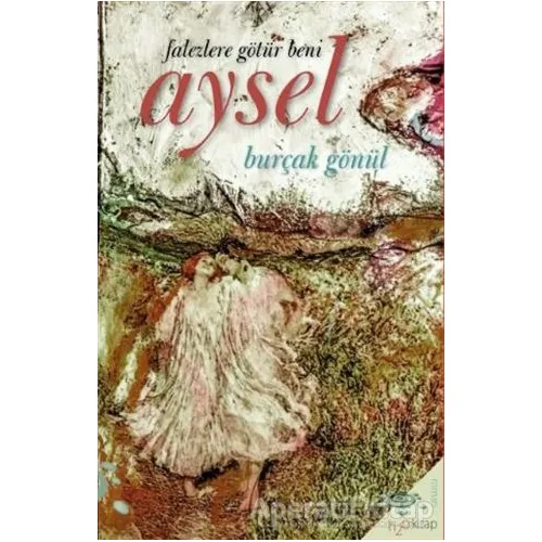 Aysel - Burçak Gönül - h2o Kitap
