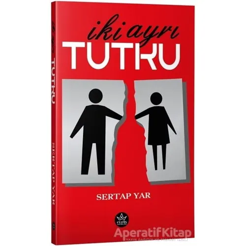 İki Ayrı Tutku - Sertap Yar - Elpis Yayınları - Özel Ürünler