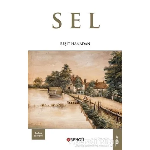Sel - Reşit Hanadan - Bengü Yayınları
