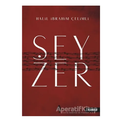 Şeyzer - Halil İbrahim Çelimli - A7 Kitap