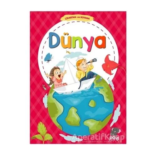 Çıkartma ve Boyama - Dünya - Birsen Gündüz - Pay Yayınları