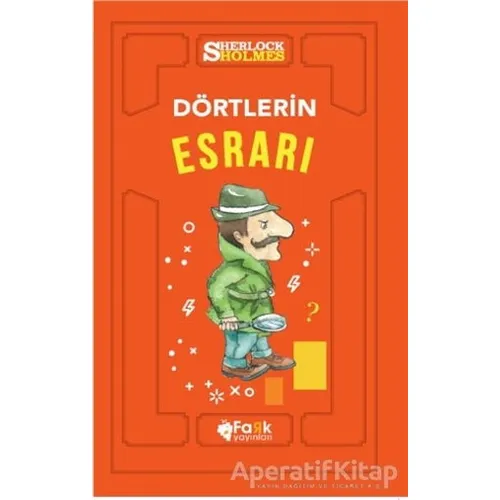 Dörtlerin Esrarı - Sherlock Holmes - Sir Arthur Conan Doyle - Fark Yayınları