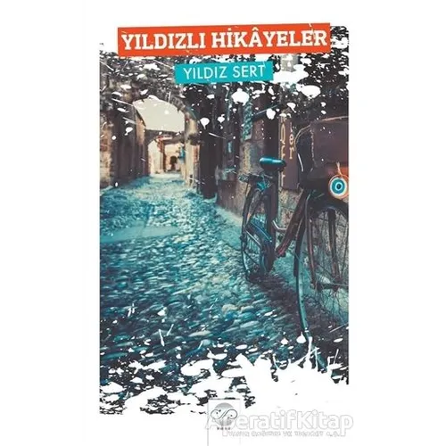 Yıldızlı Hikayeler - Yıldız Sert - Post Yayınevi
