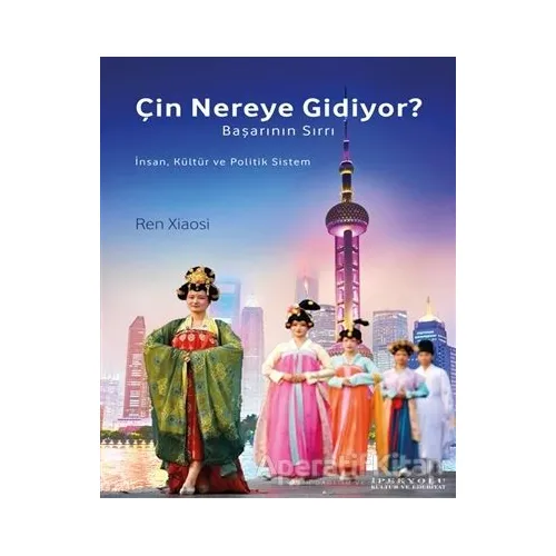 Çin Nereye Gidiyor? - Ren Xiaosi - Canut Yayınları