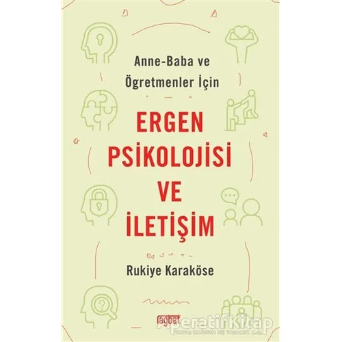 Anne-Baba ve Öğretmenler İçin Ergen Psikolojisi ve İletişim - Rukiye Karaköse - Rağbet Yayınları
