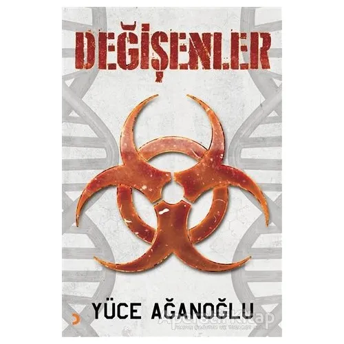 Değişenler - Yüce Ağanoğlu - Cinius Yayınları