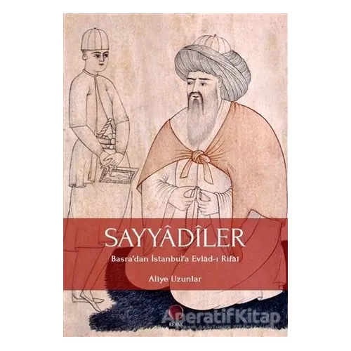 Sayyadiler - Aliye Uzunlar - Revak Kitabevi