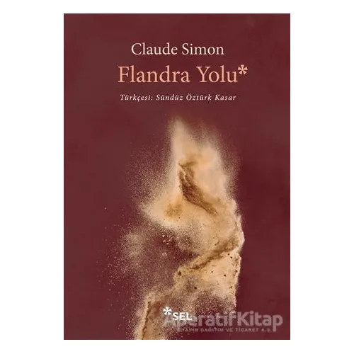Flandra Yolu - Claude Simon - Sel Yayıncılık