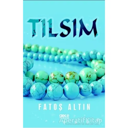 Tılsım - Fatoş Altın - Gece Kitaplığı