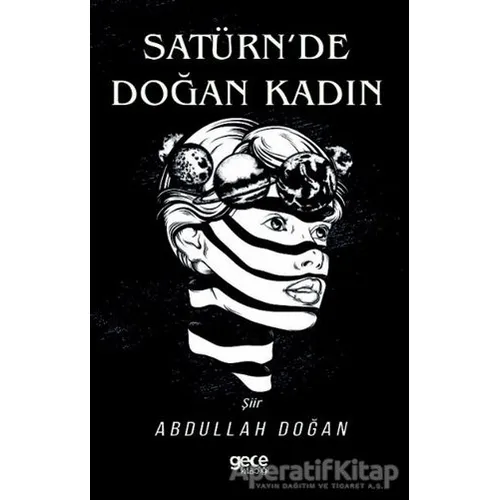 Satürnde Doğan Kadın - Abdullah Doğan - Gece Kitaplığı